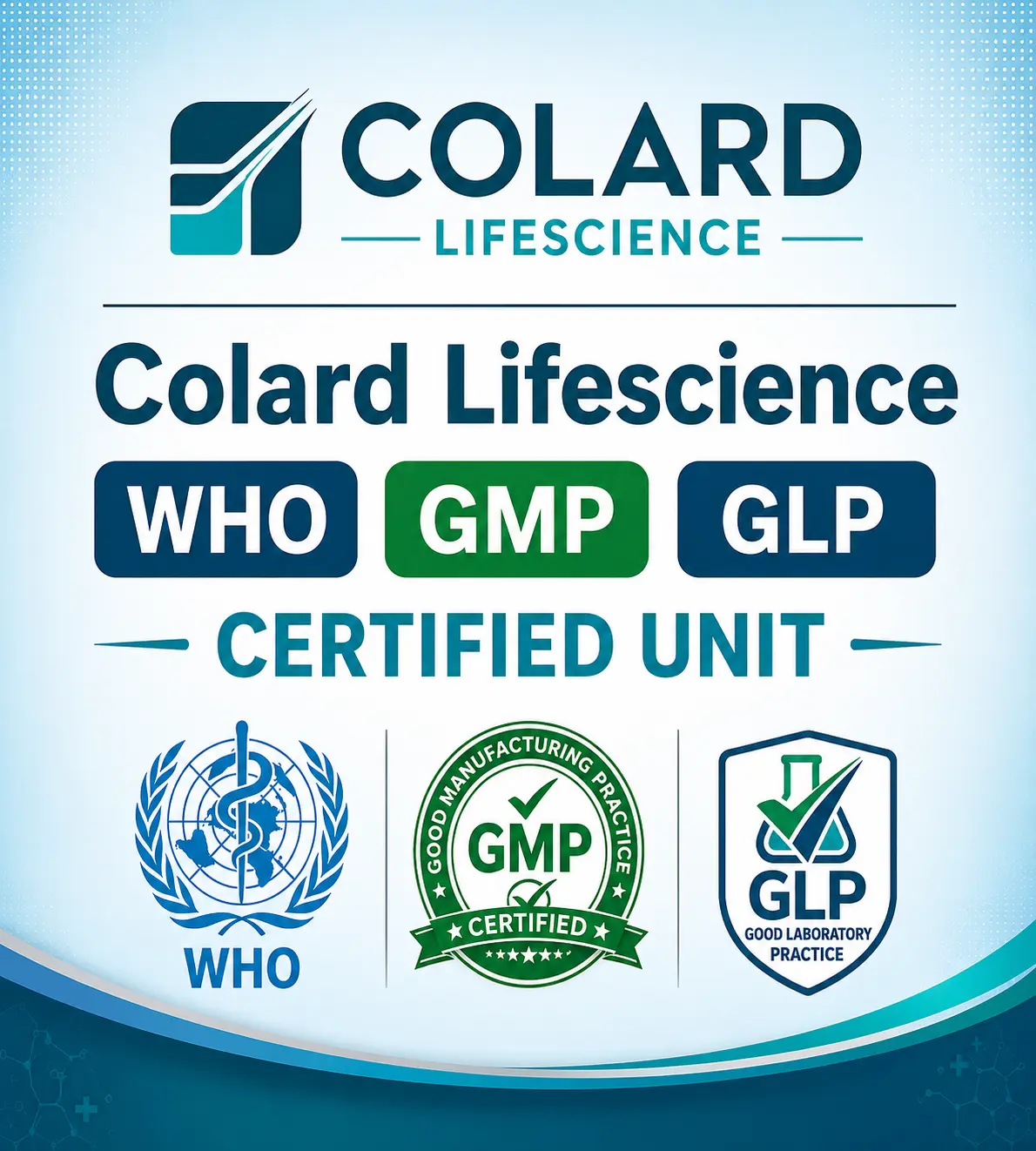 Colard Lifescience WHO GMP GLP Certified Unit
